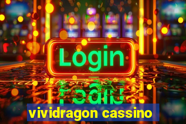 vividragon cassino